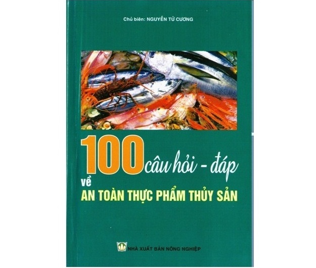 Giới thiệu chi tiết Sách "100 câu hỏi - đáp về An toàn thực phẩm thủy sản"